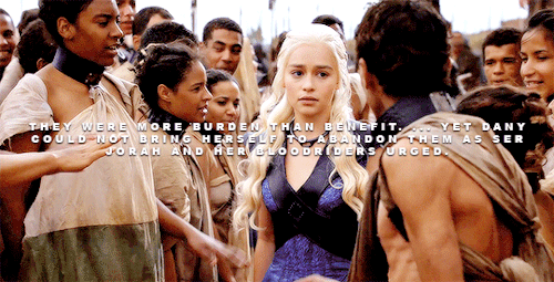 princessmissandei:Daenerys Appreciation Week (2019) || Day Four↳ Loyalty  || "Enough.“ Dany sla