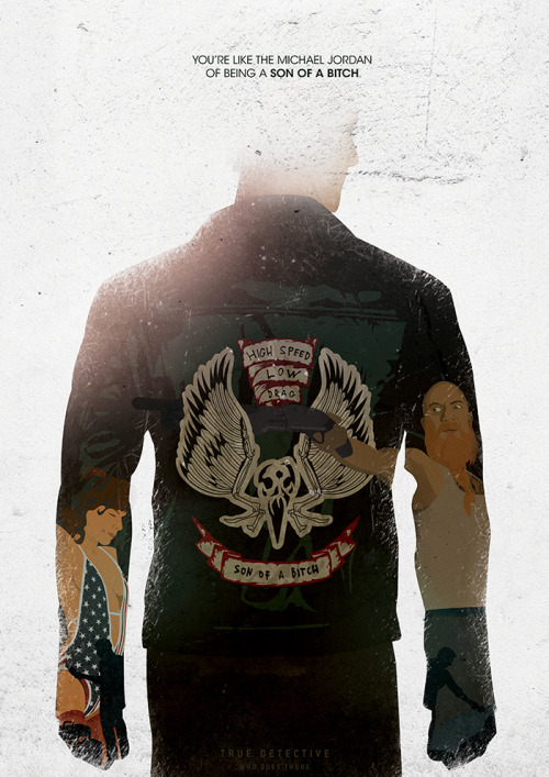 posterology: True Detective / S01E04/ Who Goes ThereAvailable on Redbubble / Society6