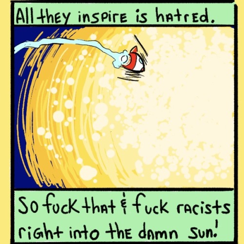 I’m tired of hypocrisy, so I made a comic about stupid racists & their bullshit. Miss me with yo