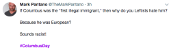 scott-conant:  well no, I hate him because his arrival led to the rape, torture, enslavement, and massacre of indigenous people you absolute buffoon 