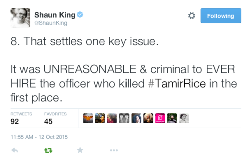 justice4mikebrown:  Almost 11 months later, “expert” reports say the shooting of Tamir Rice was “tragic” but “reasonable” and “justified”. No, police killing 12 year old Tamir Rice wasn’t reasonable; it was a heartless murder backed