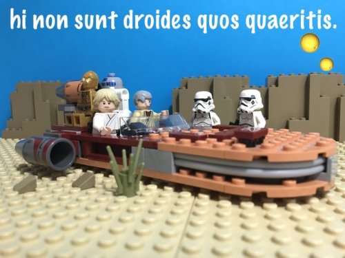 hi non sunt droides quos quaeritis.these aren’t the droids you&rsquo;re looking for.(Ecce Fons!)