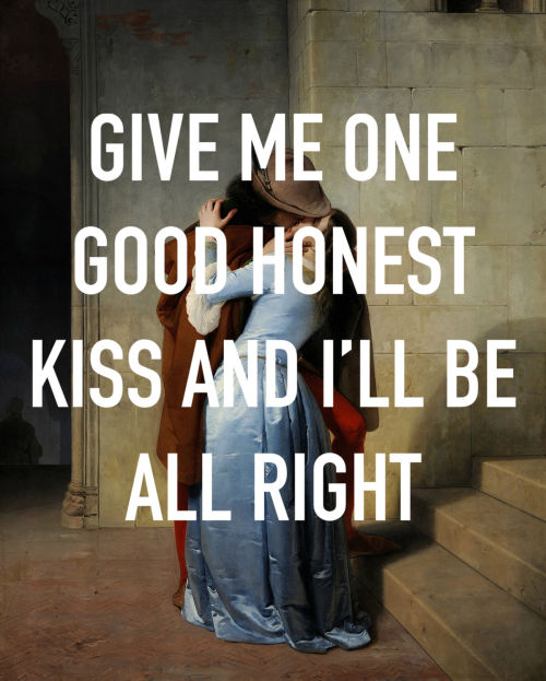 artandlyric:mitski, “nobody” (2016) // francesco hayez, “the kiss” (185