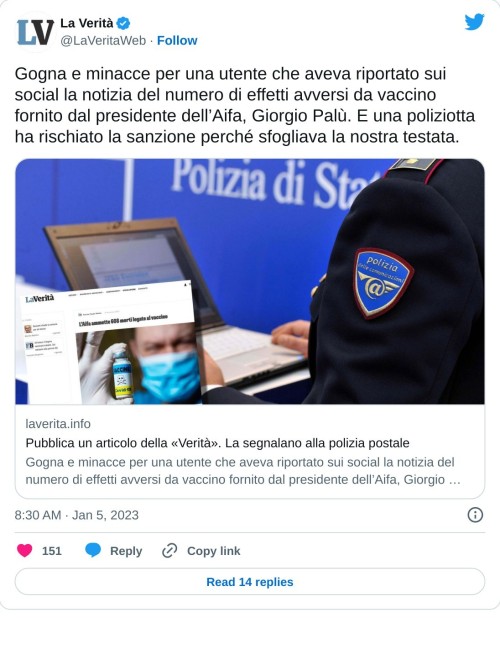 Gogna e minacce per una utente che aveva riportato sui social la notizia del numero di effetti avversi da vaccino fornito dal presidente dell’Aifa, Giorgio Palù. E una poliziotta ha rischiato la sanzione perché sfogliava la nostra testata. https://t.co/Mbv6crFlSu  — La Verità (@LaVeritaWeb) January 5, 2023