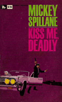 Kiss Me, Deadly, by Mickey Spillane (Corgi, 1964).From an antiques shop in Nottingham.