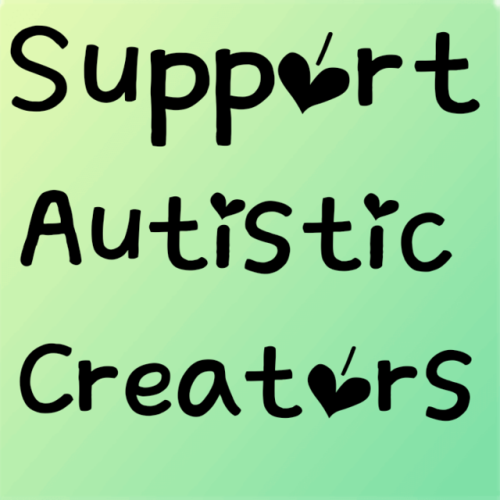 autisitic-olliecollie: Black lettered “Support Autistic Creators” on a mint green backgr