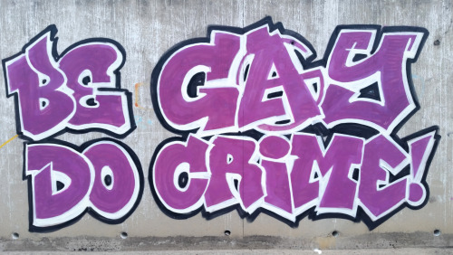 ‘Be Gay Do Crime’