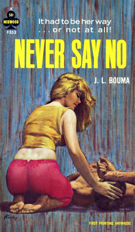 mudwerks:  Never Say No, by J.L. Bouma (Midwood, 1964). 