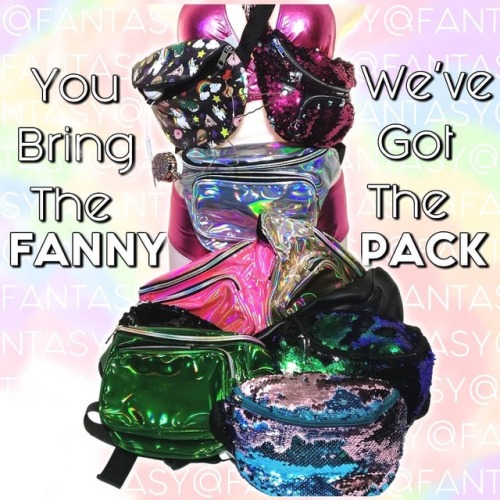 You Bring athe Fanny, We’ve Got The Pack!#fantasywhatsyours #fantasyapparel #fantasypdx #rainb