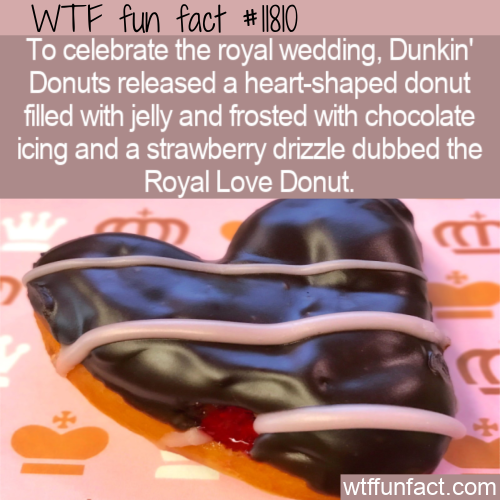 To celebrate the royal wedding, Dunkin’ Donuts released a heart-shaped donut filled with jelly