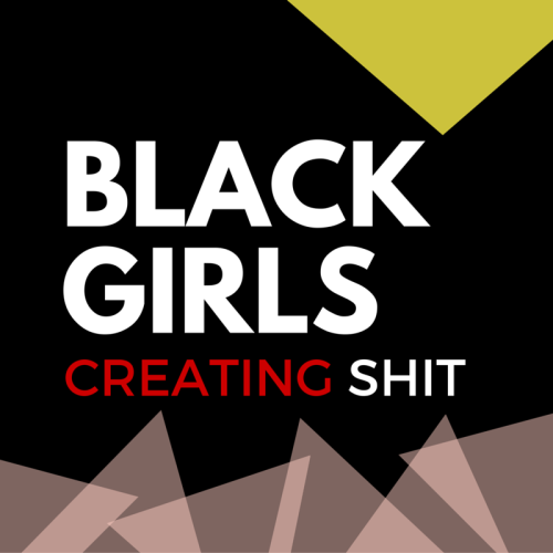 herblackmatter:  #BlackGirlsDoingShit is because we do shit that’s relevant, important, and ground breaking. Our hands, voices, spirits, and talents propel us to a place that all we have to do is assume the position. #BlackGirlsDoingShit is for black