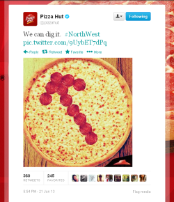 death-by-lulz:  davidweatherspoon13: Pizza Hut made a North West joke. Pizza Hut made a North West joke.