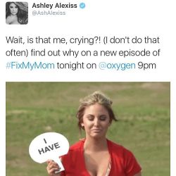 Make sure you&rsquo;re following me on Twitter @ashalexiss for live tweets through tonight&rsquo;s episode! Take a screenshot of you watching the episode for a RT ❤️😘 don&rsquo;t forget to use the hashtag #FixMyMom by ashalexiss