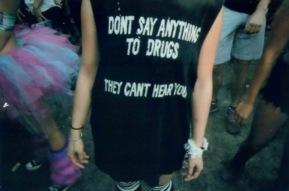 suckmybigbong:  dont say anything to drugs they cant hear you
