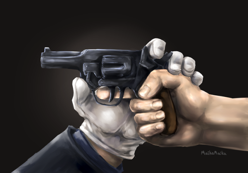 maikamaika:“The person you would take a bullet for stands behind the trigger…”I might turn this into