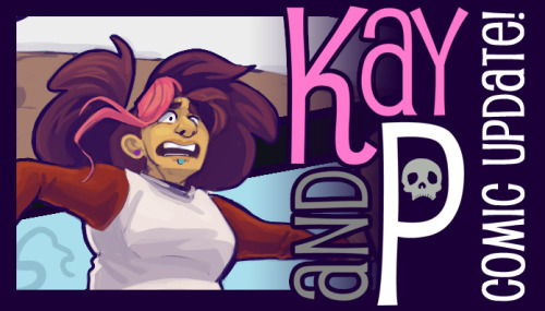 New page up of Kay and P! Read it here.Support Kay and P with a one time donation on Ko-fi!Support K