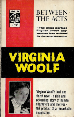 Between The Acts, by Virginia Woolf (Ace, 1961). From Oxfam in Nottingham.
