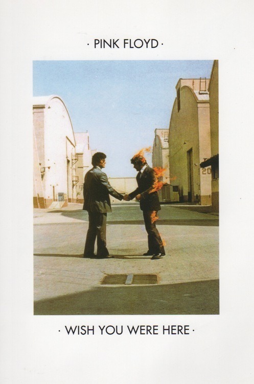 fezgod:Pink Floyd - Wish You Were Here - 1975