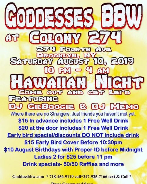 Join Goddesses AT Colony 274 274 4th Ave, Brooklyn NY Saturday August 10, 2019. 10pm to 4 am. HAWAII