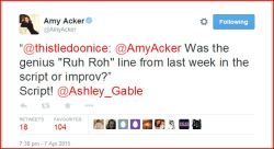 Highlight Of 2015.“@Thistledoonice: @Amyacker Was The Genius &Amp;Ldquo;Ruh Roh&Amp;Rdquo;