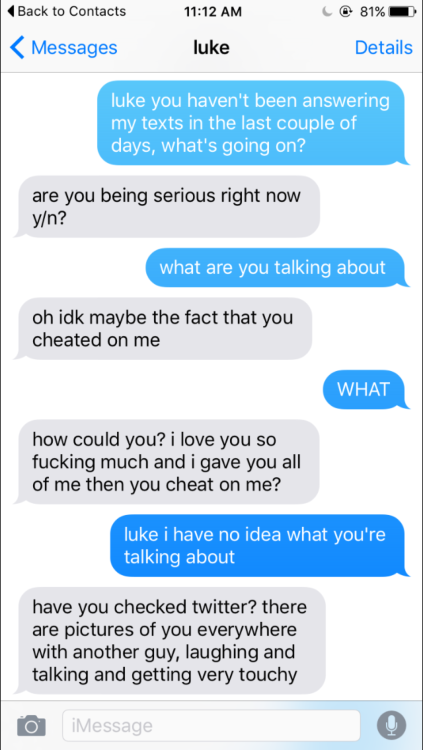 TEXT AU: Luke accuses you of cheating