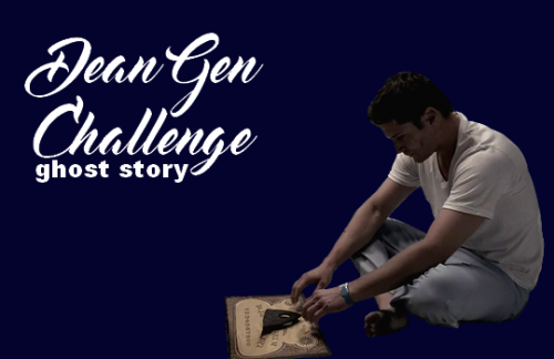 Time for Round 5 of Dean Gen Challenge! This time the theme is GHOST STORYHow it worksOn the first d