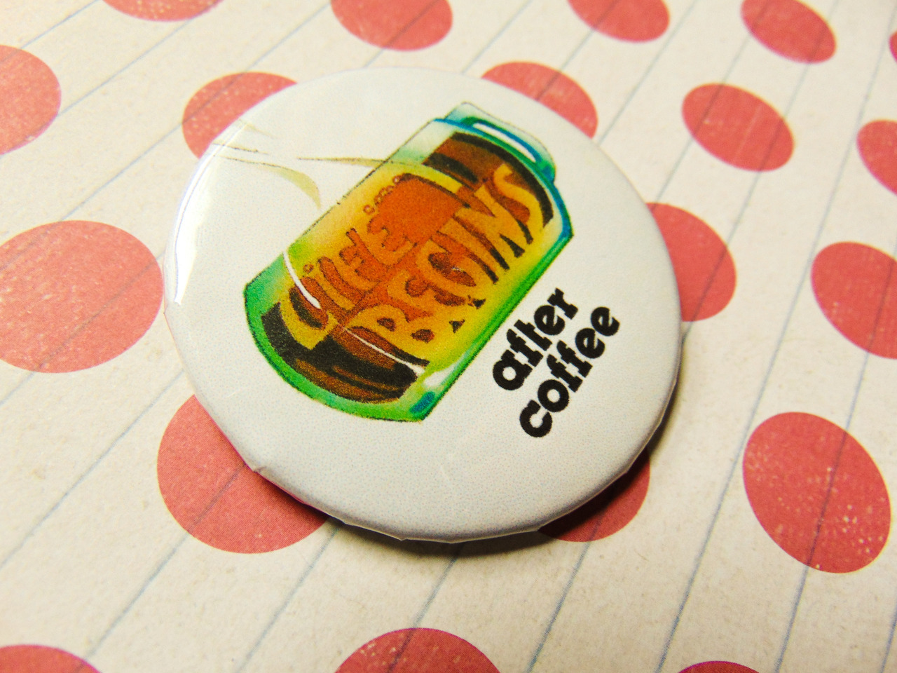 luke-warm-art: Major Coffee Drinker / Life Begins After Coffee - Vintage Button A