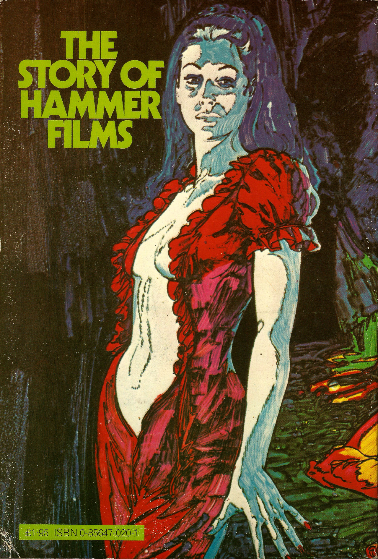 The House of Horror - The Story of Hammer Films (Lorrimer Publishing, 1973). From