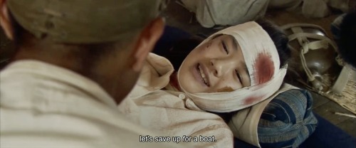 Yamato (2005)“You made it back. When I get well, let’s save up for a boat (and get away from everyth