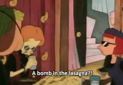 frickyeah1990s:  Theres a bomb in the lasagna? 