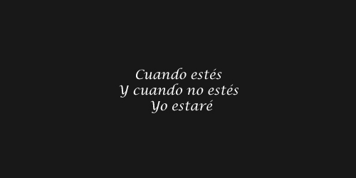 temiento:  Te lo repetiré hasta el cansancio… 