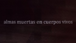 sophyelopez:  Y al final del dia solo somos -ALMAS MUERTAS EN CUERPOS VIVOS- 