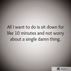 theblerdgurl:  OMG THIS. Repost from @feisty1__ @TopRankRepost #TopRankRepost #thatsitthatsall #sitdown #tenminutes #noworries #realassshit #rt #mood #frfr #damnthing #gnight #imouttahere 💯💯💯💯💯💯💯 http://ift.tt/2dG64Zu