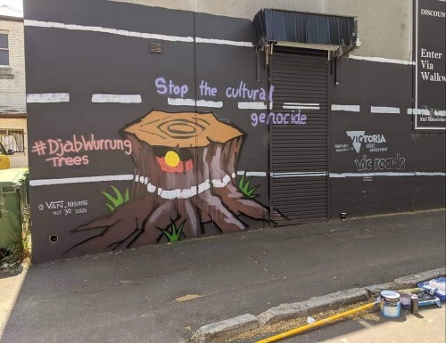 Mural in Narrm/Melbourne by Van Nishing, in solidarity with the indigenous Djab Wurrung people and t