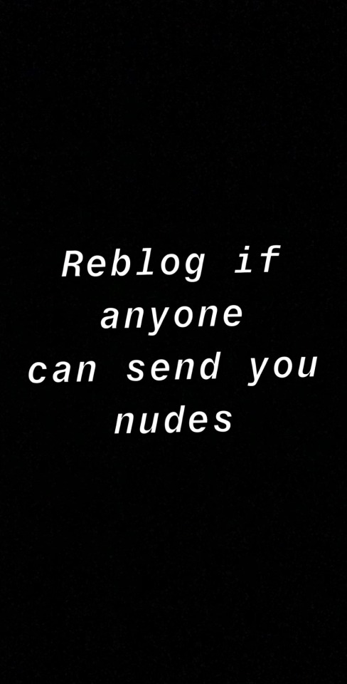 57dukahana:hookingandbookin75:pnpfaggotnsf:justforpleasure21-deactivated20:Sure doSend them right overI&rsquo;ll be waitingAbsolutely anyone, I love nudes and being nude!!!