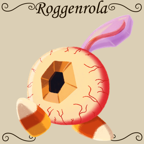 Delicious Dex:#524 Eyeball RoggenrolaIf you had any idea for future pokemons and what food they shou