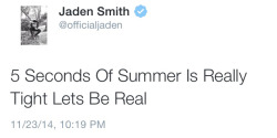 raddesthood:  Jaden SMITH tweeted about 5sos.