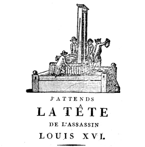 Anti-royalist pamphlet, J’attends la tête de l’assassin Louis XVI, ca. 1793