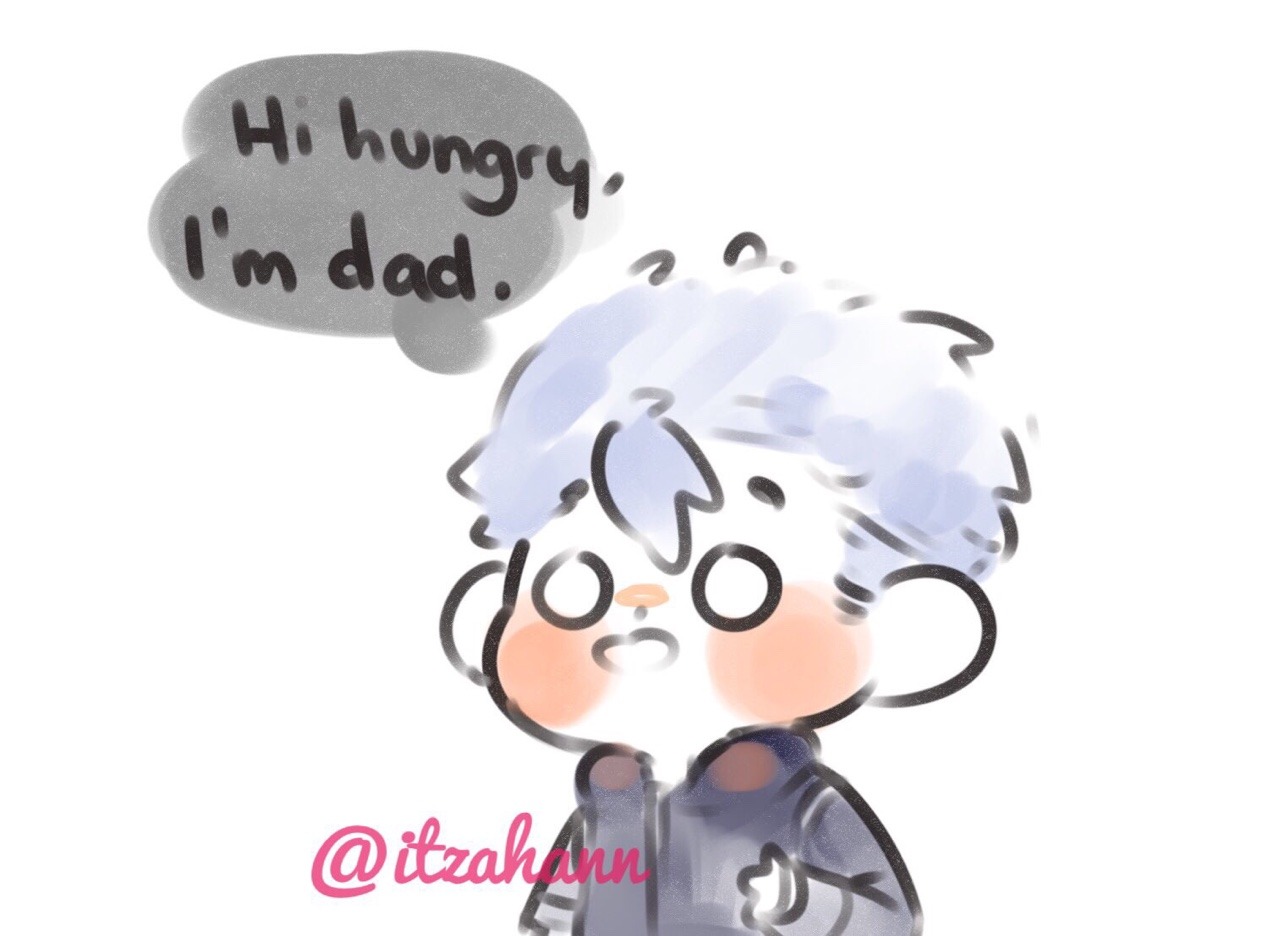 itzahann:  A really bad dad joke that popped into my head at 5 in the morning.