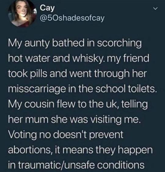 feminismandmedia: Voting no doesn’t prevent abortions, it means they happen in traumatic/unsafe conditions  