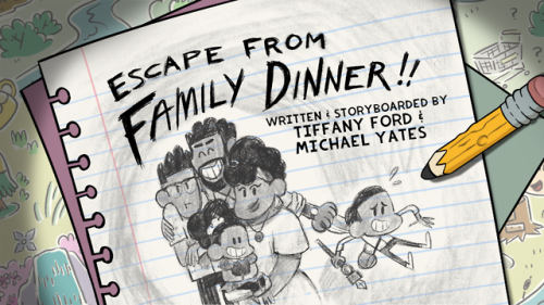 crewofthecreek: Escape From Family Dinner - Title Card Designed by Maaike Scherff Painted by Ma