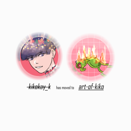 kikokay-k: !!!MOVING!!! I already talked about this before and I’m setting up the new blog  UNFOLLOW