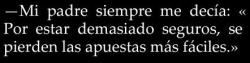 thankspasthifuture:  De eso se trata ,¿no? De darlo todo pensando que tenemos el cielo ganado y cuando llega el momento, nos vemos acabados en la ruina.