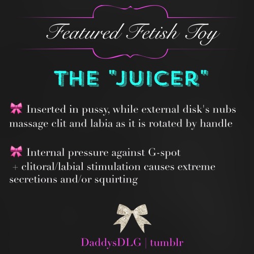 daddysdlg:  A “Pussy Juicer” can be an incredibly delicious addition to your toy collection. It may not look like much, but the engineering makes it extremely effective! Here’s how to use it for an incredible flow of sweet Princess juice for Daddy: