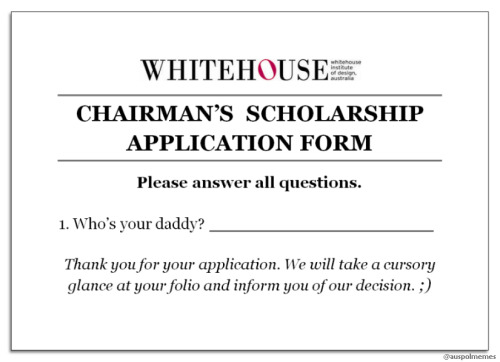 auspolmemes:Contrary to some reports, the Whitehouse Institute DOES have a scholarship program. We h