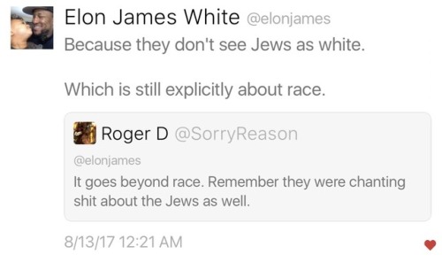 janothar:jewish-privilege:I hope one day my responses will be a quarter as good as Elon James White&