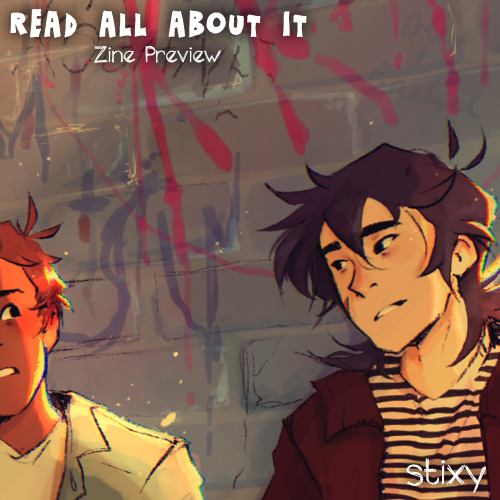 readallaboutitzine: READ ALL ABOUT IT: Zine Preview — @stixy-art Preorders open February 