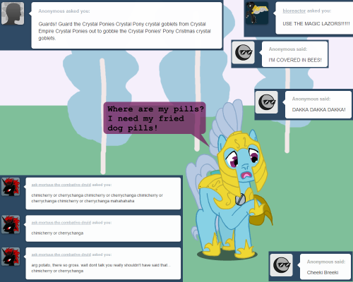 ask-four-inept-guardponies:You people send the weirdest asks.omg that reference XD