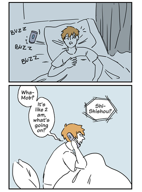 valvocea:  Based on dysthymicgenos‘s headcanon here.After this, Reigen always keeps his ringtone on at night.