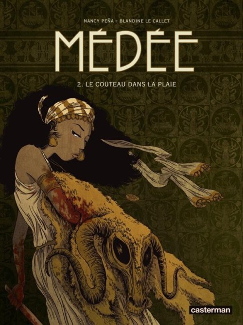 hey-attagirl:Médée - CastermanNancy Peña - dessinBlandine Le Callet - scénarioSophie Dumas - couleur